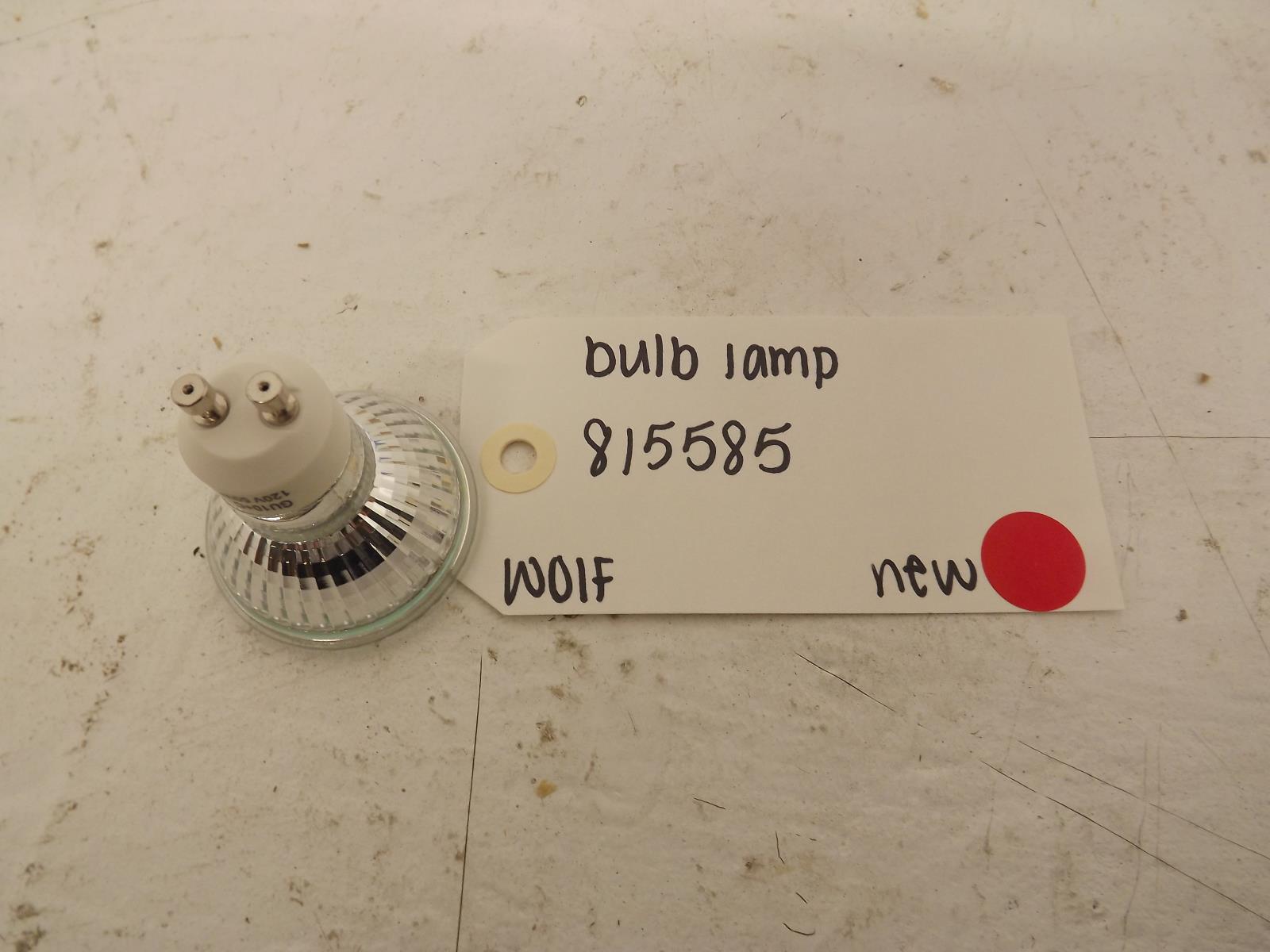 Wolf Range 815585 Bulb Lamp New Wolf Range 815585 Bulb Lamp New